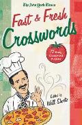 The New York Times Fast and Fresh Crosswords: 75 Easy Crossword Puzzles (New York Times Crossword Collections)