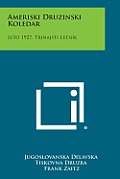 Ameriski Druzinski Koledar: Leto 1927, Trinajsti Letnik