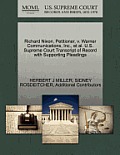 Richard Nixon, Petitioner, V. Warner Communications, Inc., Et Al. U.S.... by Herbert J. Miller
