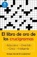 El Libro de Oro de Los Crucigramas / The Golden Book of Crossword Puzzles
