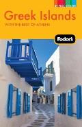 Fodor's Greek Islands: With Great Cruises and the Best of Athens (Fodor's Greek Islands: With the Best of Athens)