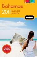 Fodor's Bahamas 2011: Plus Turks & Caicos (Fodor's Bahamas)