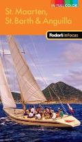 Fodor's in Focus St. Maarten, St. Barth & Anguilla, 2nd Edition (Fodor's in Focus St. Maarten, St. Barth & Anguilla)