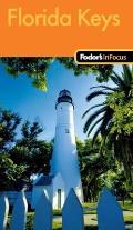 Fodor's in Focus Florida Keys (Fodor's in Focus Florida Keys)