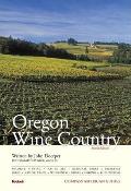Oregon Wine Country (Compass American Guide Oregon Wine Country)
