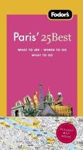 Fodor's Paris' 25 Best [With Map] (Fodor's Paris's 25 Best)