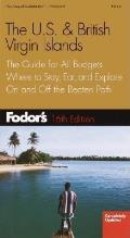 Fodor's Us & British Virgin Islands, 16th Edition: The Guide for All Budgets, Where to Stay, Eat, and Explore on and Off the Beatenpath (Fodor's U.S. & British Virgin Islands)