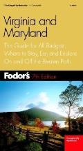 Fodor's Virginia and Maryland: The Guide for All Budgets, Where to Stay, Eat, and Explore on and Off the Beatenpath (Fodor's Virginia & Maryland)