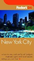 Fodor's New York City 2004 (Fodor's New York City)