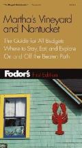 Fodor's Martha's Vineyard and Nantucket: The Guide for All Budgets, Where to Stay, Eat, and Explore on and Off the Beatenpath (Fodor's Martha's Vineyard & Nantucket)