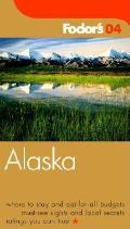 Fodor's Alaska 2004 (Fodor's Alaska)