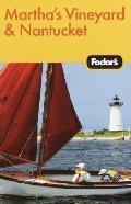 Fodor's Martha's Vineyard and Nantucket, 2nd Edition (Fodor's Martha's Vineyard & Nantucket)