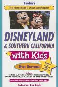 Fodor's Disneyland and Southern California with Kids, 8th Edition (Fodor's Disneyland & Southern California with Kids)