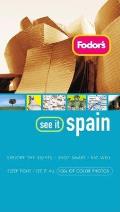 Fodor's See It Spain, 2nd Edition (Fodor's See It Spain)