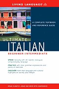 Ultimate Italian : Beginner - Intermediate (Rev 04 Edition)