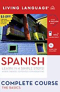 Spanish Complete Course: The Basics with Book(s) (Living Language Complete Courses)