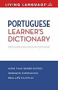 Portuguese Learner's Dictionary: Portuguese-English/English-Portuguese (Living Language Dictionaries)