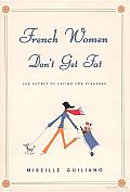 French Women Don't Get Fat Cover