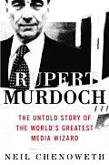 Rupert Murdoch: The Untold Story of the World's Greatest Media Wizard Cover
