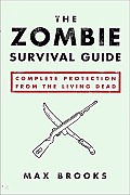 The Zombie Survival Guide: Complete Protection from the Living Dead Cover