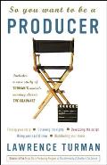 So You Want to Be a Producer