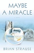 Maybe a Miracle