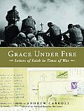 Grace Under Fire: Letters of Faith in Times of War Cover