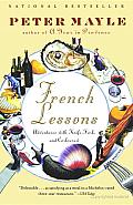 French Lessons: Adventures with Knife, Fork, and Corkscrew Cover