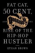 Queens Reigns Supreme: Fat Cat, 50 Cent, and the Rise of the Hip Hop Hustler Cover