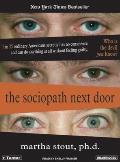 Sociopath Next Door: The Ruthless Versus the Rest of Us Cover