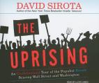 The Uprising: An Unauthorized Tour of the Populist Revolt Scaring Wall Street and Washington Cover