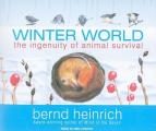 Winter World: The Ingenuity of Animal Survival