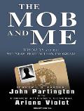 Mob and Me: Wiseguys and the Witness Protection Program