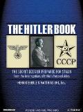 The Hitler Book: The Secret Dossier Prepared for Stalin from the Interrogations of Hitler's Personal Aides