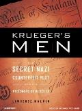 Krueger's Men: The Secret Nazi Counterfeit Plot and the Prisoners of Block 19