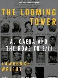 The Looming Tower: Al-Qaeda and the Road to 9/11 Cover