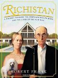 Richistan: A Journey Through the American Wealth Boom and the Lives of the New Rich