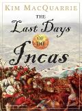 The Last Days of the Incas