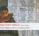 Factory Girls: From Village to City in a Changing China