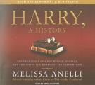 Harry, a History: The True Story of a Boy Wizard, His Fans, and Life Inside the Harry Potter Phenomenon