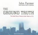 The Ground Truth (Library Edition): The Untold Story of America Under Attack on 9/11