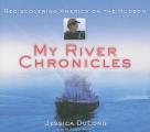 My River Chronicles: Rediscovering America on the Hudson