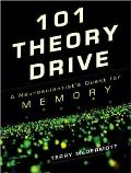 101 Theory Drive: A Neuroscientist's Quest for Memory Cover