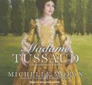 Madame Tussaud: A Novel of the French Revolution Cover