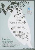 Delicate Edible Birds: And Other Stories Cover