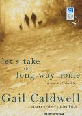 Let's Take the Long Way Home: A Memoir of Friendship Cover