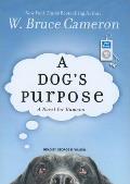 Dog's Purpose: A Novel for Humans Cover