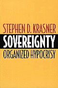Sovereignty: Organized Hypocrisy Cover