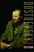 Dostoevsky: A Writer in His Time Cover