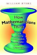 How Mathematicians Think